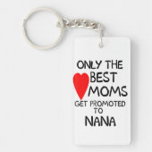 Nur die besten Mamas werden zum Nana Schlüsselanhä Schlüsselanhänger (Vorderseite)