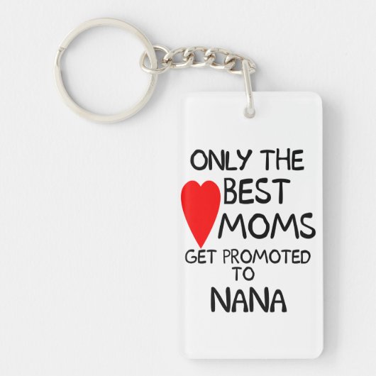 Nur die besten Mamas werden zum Nana Schlüsselanhä Schlüsselanhänger (Vorderseite)