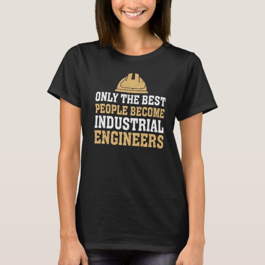 Nur die besten Menschen werden industriell T-Shirt (Vorderseite)