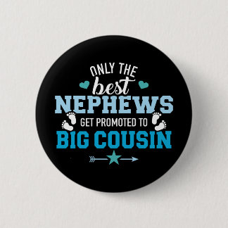 Nur die besten Neffen werden zum großen Cousin bef Button