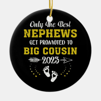 Nur die besten Nephews werden zum großen Cousin 2 Keramik Ornament