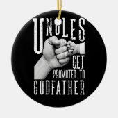 Nur die besten Onkels werden zum Pate gestellt Keramik Ornament (Vorne)