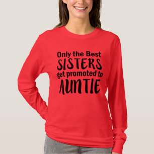 Nur die besten Schwestern erhalten geförderte T-Shirt