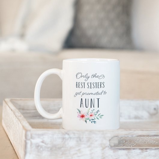 Nur die besten Sisters werden zur Tante geworben Kaffeetasse