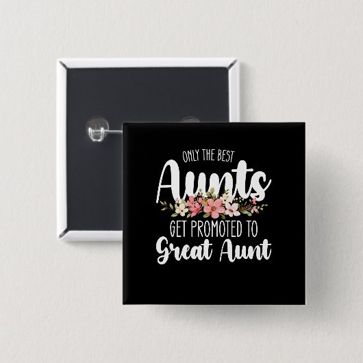 Nur die besten Tanten werden auf große Tante gewor Button (Vorne & Hinten)