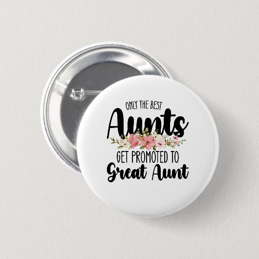 Nur die besten Tanten werden auf große Tante gewor Button (Vorne & Hinten)