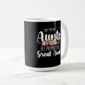 Nur die besten Tanten werden auf große Tante gewor Kaffeetasse (VorderseiteRechts)