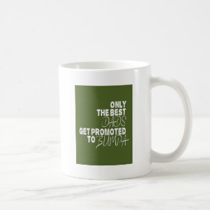 Nur die besten Väter erhalten zu BUMPA gefördert Kaffeetasse