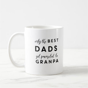 Nur die besten Väter werden zum Großvater beförder Kaffeetasse