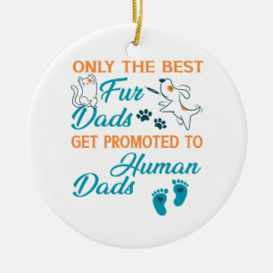 Nur die besten vier Vater werden für menschliche V Keramik Ornament