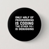 Nur die Hälfte der Programmierung ist Programmiere Button (Vorderseite)