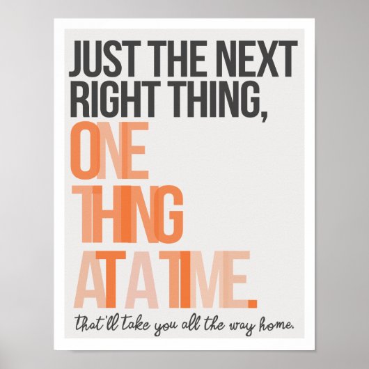 Nur die nächste rechte Sache 11"x14" Art Print Poster (Vorne)