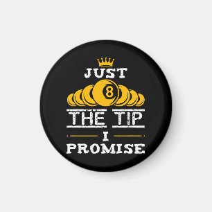 Nur die Spitze, ich verspreche Billard Magnet