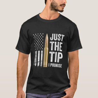 Nur die Spitze, ich verspreche es, Besitzer einer  T-Shirt