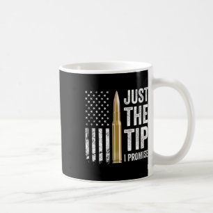 Nur die Spitze, ich verspreche es - Lustiger Waffe Kaffeetasse