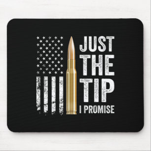 Nur die Spitze, ich verspreche es - Lustiger Waffe Mousepad