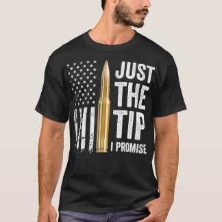 Nur die Spitze, ich verspreche es Lustiger Waffen T-Shirt