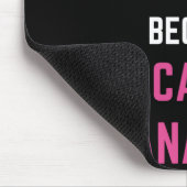 Nur die stärksten Frauen werden Fallmanager Mousepad (Ecke)