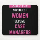 Nur die stärksten Frauen werden Fallmanager Mousepad (Vorne)
