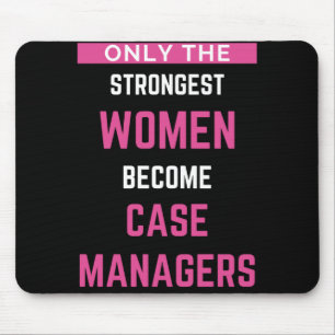 Nur die stärksten Frauen werden Fallmanager Mousepad