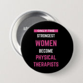 Nur die stärksten Frauen werden körperlich Button (Vorne & Hinten)