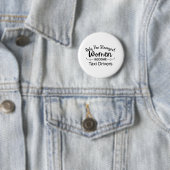Nur die stärksten Frauen werden Taxifahrer Button (Beispiel)
