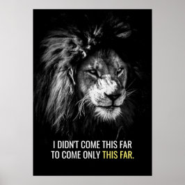Nur dieses weit Motivierend Zitat Lion Poster