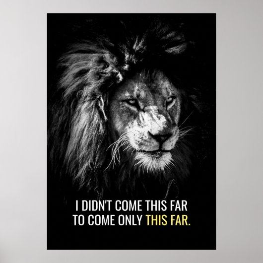 Nur dieses weit Motivierend Zitat Lion Poster (Vorne)