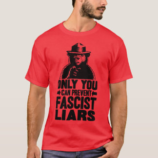 Nur du kannst den faschistischen Lügner Hoodie ver T-Shirt