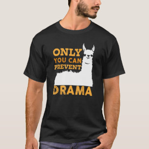 Nur du kannst Drama Lama Camping verhindern   Lust T-Shirt