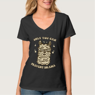 Nur du kannst Drama verhindern Drama Lama Camping T-Shirt