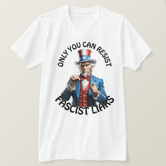 "Nur du kannst faschistischen Lügnern widerstehen" T-Shirt (Design vorne)