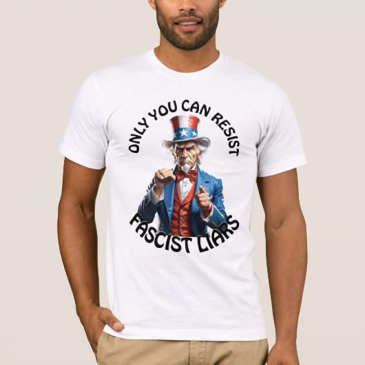 "Nur du kannst faschistischen Lügnern widerstehen" T-Shirt (Vorderseite)