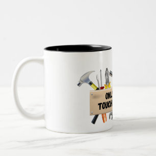 Nur dumm Touch meine Werkzeuge! Zweifarbige Tasse