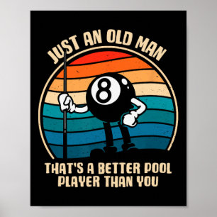 Nur ein alter Mann, der ein besserer Schwimmer ist Poster