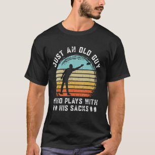 Nur ein alter Typ, der mit seinem Sack Cornhole C T-Shirt