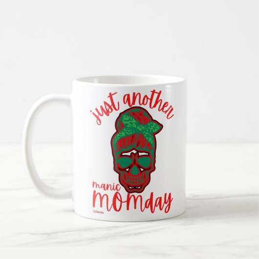 NUR EIN ANDERER MANISCHER MOMDAY lustiger Mutterta Kaffeetasse (Links)