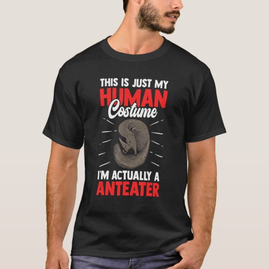 Nur ein Anteater Kostüm Ant Essbär Anteater T-Shirt (Vorderseite)