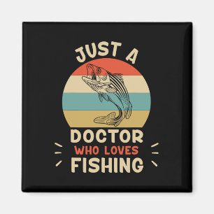 Nur ein Arzt liebt Angelschirt Lustiges Angler-Shi Magnet