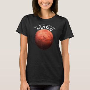 Nur ein Astronom, der Mars für den Mars Liebe T-Shirt