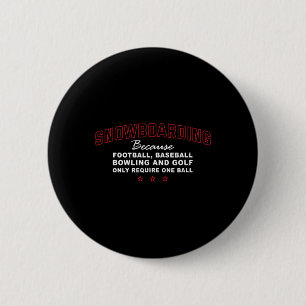 Nur ein Ball-Snowboarden-Abenteuer Sport Button