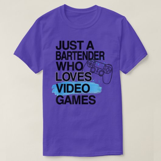 Nur ein Barkeeper, der Videospiele über Job Liebe T-Shirt (Design vorne)