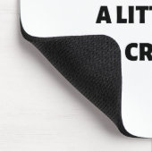 Nur ein bisschen verrückt mousepad (Ecke)