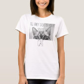 NUR EIN CAT-T-T T-Shirt (Vorderseite)