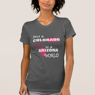 Nur ein Colorado Girl's in Arizona T-Shirt