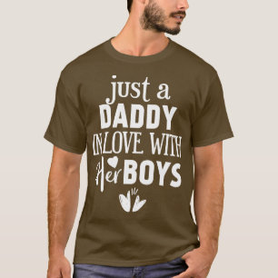Nur ein Daddy, der in seine Jungs verliebt ist 1 T-Shirt