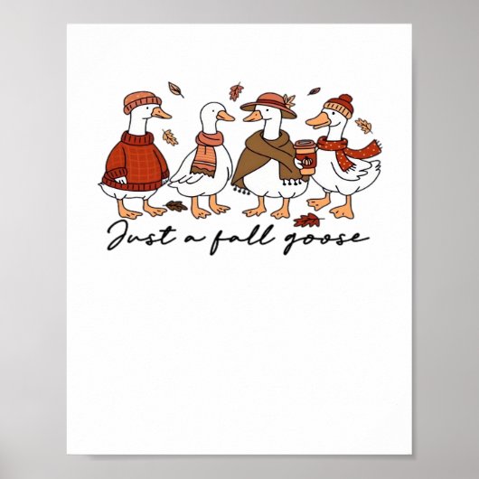 Nur ein Fall-Goose-T - Shirt Poster (Vorne)