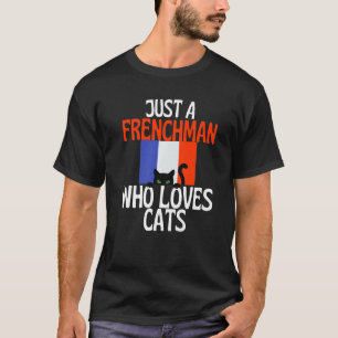 Nur ein Franzose, der Katzen für ganz Frankreich L T-Shirt