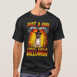 Nur ein Girk, der Pug und Halloween liebt  Süßer H T-Shirt