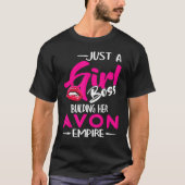 Nur ein Girl Boss Gebäude Ihr Avon Empire T-Shirt (Vorderseite)